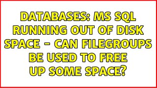 Databases: MS SQL running out of Disk Space - can FileGroups be used to free up some space?
