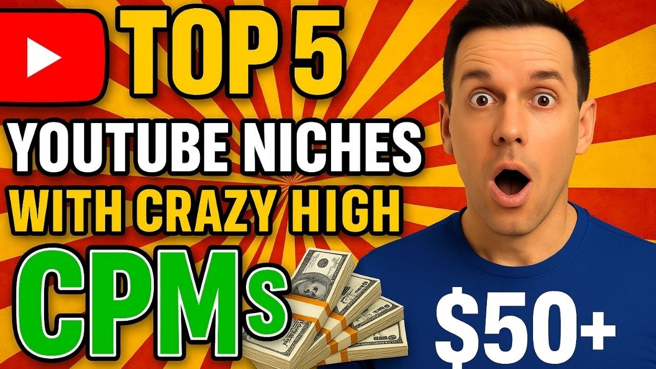 Top 5 YouTube Niches With Crazy High CPM's 2025 - YouTube