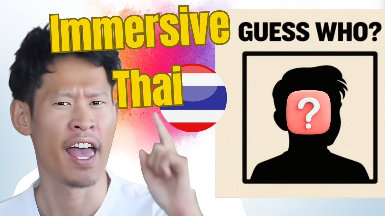Learn Thai with a Guess Who Game 🇹🇭 | Immersive Thai for Beginners