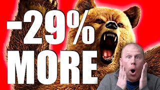 BEAR MARKET WILL GET WORSE