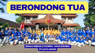 BERONDONG TUA || Senam Kreasi || STI Kota Kediri