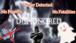 Can I Beat Dishonored As A Boring Ghost?