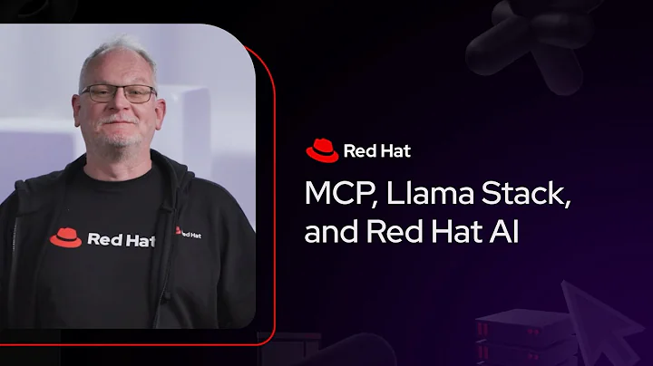 MCP, Llama Stack, and Red Hat AI