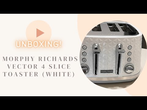 Unboxing Morphy Richards Vector 4 Slice Toaster (White)