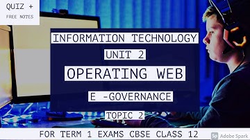 UNIT  2 OPERATING WEB with notes  | Information technology | E-Governance | L2