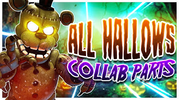 [FNAF SFM] ➤ All Hallows Collab Parts For @MrNobodySFM