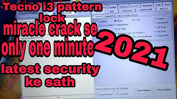 tecno camon i 4 pin  lock password lock pattern frp lock  miracle crack 2.82 latest security 2021?