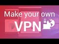 How to make your own VPN image