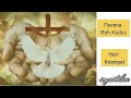 Doa Novena Katolik | Novena Roh Kudus (Dilanjutkan Rosario Roh Kudus) - Hari Keempat