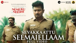 Sevakkaattu Seemaiellaam - Full Video | Nenjuku Needhi | Udhayanidhi Stalin |Boney Kapoor|Arunraja K