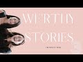 WE'RTHY STORIES Episode1:ARISA part3