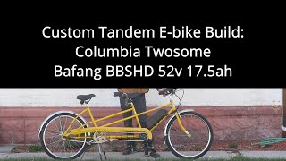 Custom Electric Tandem Bike Build: Columbia Twosome Tandem BBSHD 52v