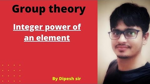 Integer power of an element || Abstract Algebra|| B.Sc  , M.Sc , RPSC , KVS  , IIT-JAM