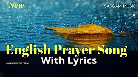 English Prayer Song with Lyrics You are with me Wherever I go byschool children 15 August 2022