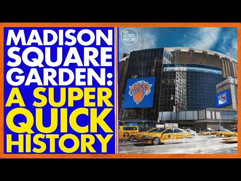 MADISON SQUARE GARDEN: A SUPER QUICK HISTORY // Will Madison Square Garden Move? A MSG Documentary