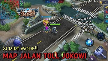 Map script mobile legends | Jalan Toll Pak Jokowi