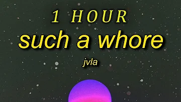 JVLA Such A Whore Stellular Remix Lyrics She S A Whore I Love It 1 HOUR 