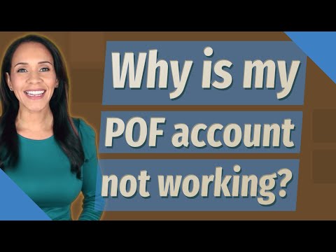Why is my POF account not working?