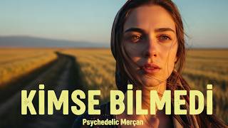 Kimse Bilmedi Psychedelic Mercan