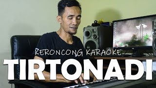 KERONCONG TIRTONADI cipt EYANG GESANG versi KARAOKE