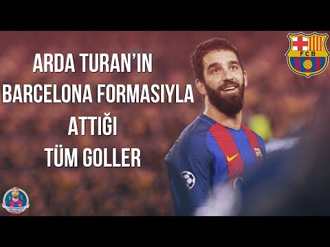 Arda Turan'ın Barcelona Formasıyla Attığı Tüm Goller | Türkçe Spiker • HD