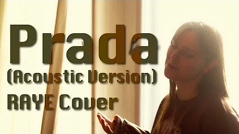 Prada Acoustic Version (RAYE) - Cover | 2023 diaries