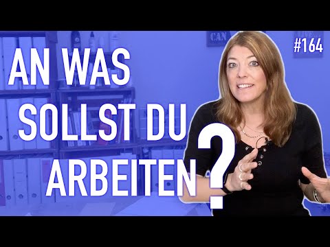 #164 An was sollst du arbeiten