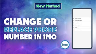 How to Change or Replace Phone Number in Imo 2023 | How to Do It