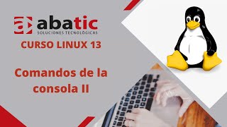 LINUX COURSE Class 13: COMMANDS II - created by ABATIC