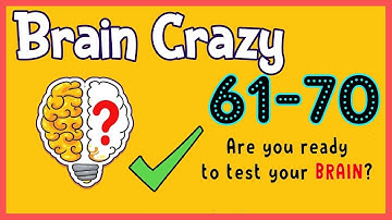 Brain Crazy Level 61 62 63 64 65 66 67 68 69 70 Walkthrough Solution