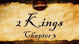 2 Kings Chapter 3 | KJV Audio (With Text)