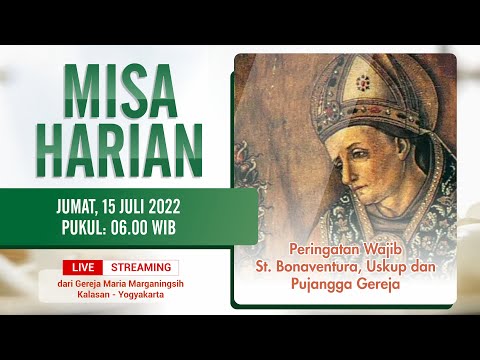 MISA HARIAN - JUMAT, 15 JULI 2022 | PUKUL 06.00 WIB