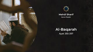 Al-Quran | Mahdi Sharif - Al-Baqarah, Ayat 255-257