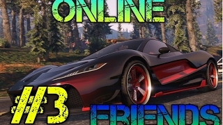 GTA 5 Online | /w  Friends