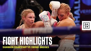 HIGHLIGHTS Shannon Courtenay vs Ebonie Bridges