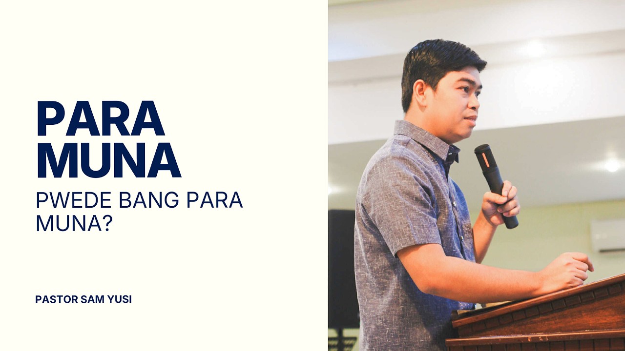 PARA MUNA | Pwede bang para muna? | Pastor Sam