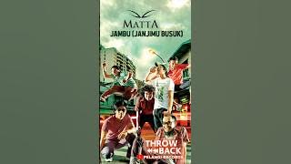 Matta - Jambu (Janjimu Busuk) | THROWBACK