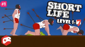 Short Life Gameplay - Level 1- 7 ( Android gameplay)