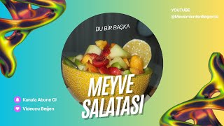 Sıcak yaz günlerinin ferah lezzeti : Meyve Salatası (4-6 Kişilik)