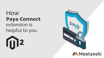 Magento 2 Paya Connect by Meetanshi