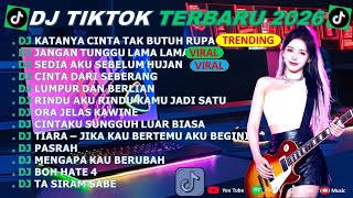 Download Lagu DJ TIKTOK TERBARU 2026 -🎵DJ KATANYA CINTA TAK BUTUH RUPA 🎵DJ JANGAN TUNGGU LAMA LAMA- FULL ALBUM MP3