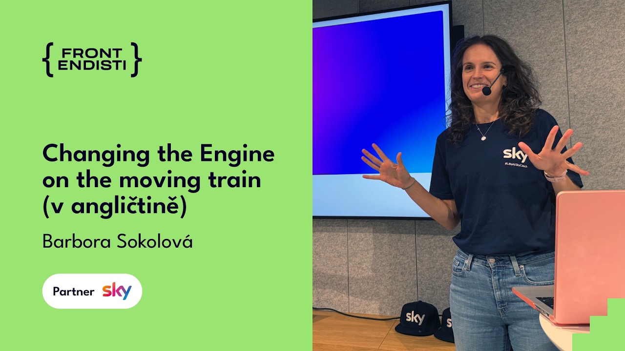 Barbora Sokolová - Changing the Engine on the moving train (EN)