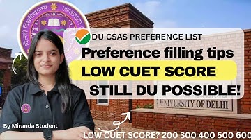 LOW CUET Score still chance for DU with proof✅ Preference Filling Tips + Common Mistakes🔥DU CSAS2