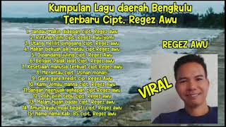 Kumpulan Lagu daerah Bengkulu terbaru  cipt. Regez Awu Bengkulu, Bengkulu selatan Manna