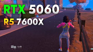 RTX 5060 Fortnite | Ryzen 5 7600X + RTX 5060