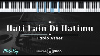 Hati Lain Di Hatimu – Fabio Asher (KARAOKE PIANO - MALE KEY)