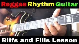 Reggae Rhythm Guitar -  Riffs and Fills Lesson