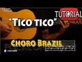 Tico Tico - Choro Brasileño Tutorial/como tocar Guitarra