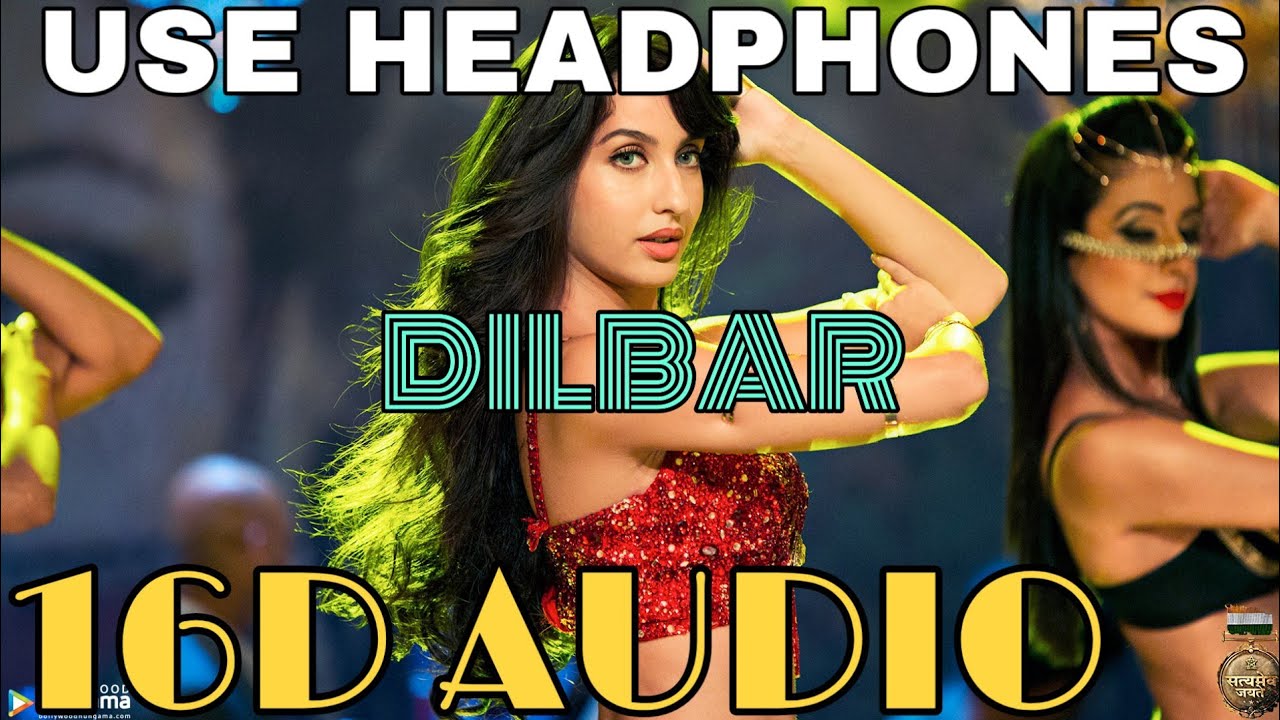 Dilbar 16D Audio not 8D Audio