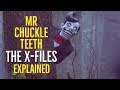 Mr CHUCKLE TEETH (The X-Files) EXPLAINED